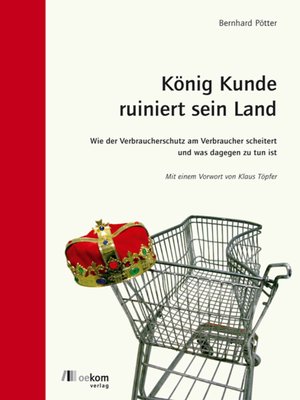 cover image of König Kunde ruiniert sein Land